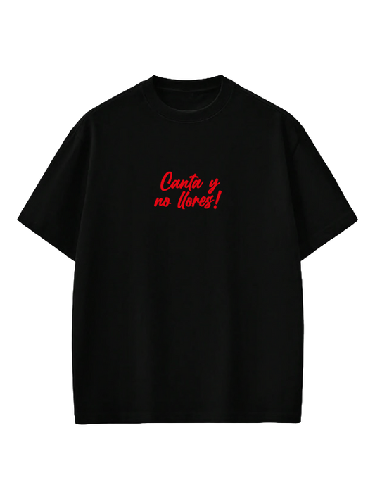 ESTAMPADO CANTA Y NO LLORES
